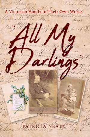 Neate, P: "All My Darlings" de Patricia Neate