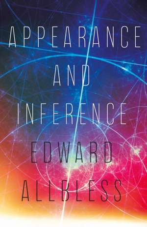 Appearance and Inference de Edward Allbless