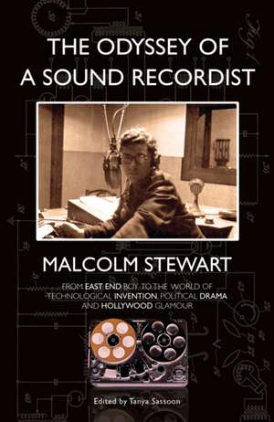 The Odyssey of a Sound Recordist de Malcolm Stewart