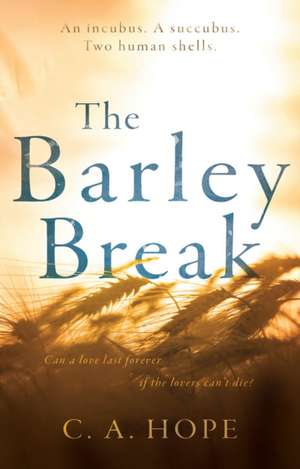 The Barley Break de C. A. Hope