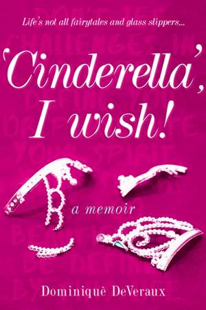 'Cinderella' I Wish! de Dominque Deveraux