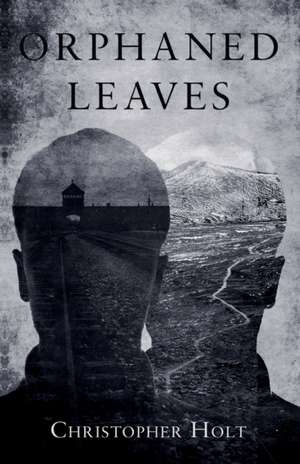 Orphaned Leaves de Christopher Holt