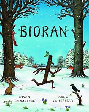 Bioran de Julia Donaldson