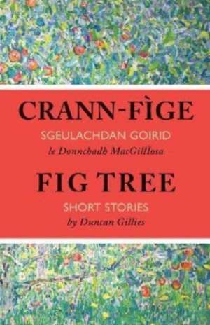 Crann-fige de Duncan Gillies