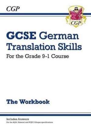 GCSE German Translation Skills Workbook (includes Answers) de Cgp Books