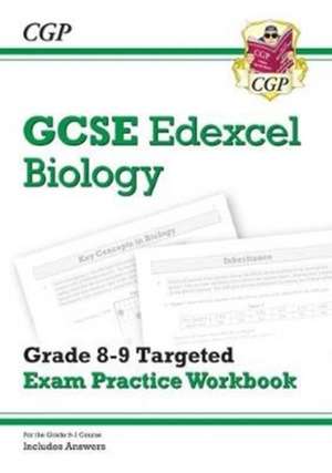 GCSE Biology Edexcel Grade 8-9 Targeted Exam Practice Workbook (includes answers): for the 2025 and 2026 exams de Cgp Books