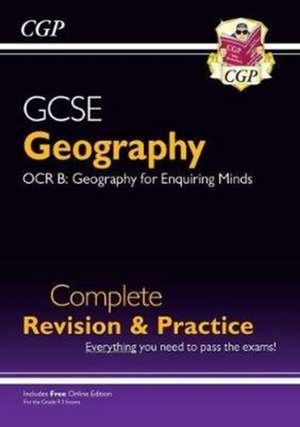 GCSE Geography OCR B Complete Revision & Practice includes Online Edition de Cgp Books