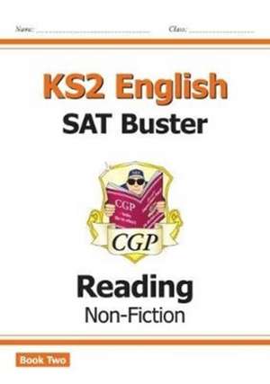 KS2 English Reading SAT Buster: Non-Fiction - Book 2 (for the 2025 tests) de Cgp Books