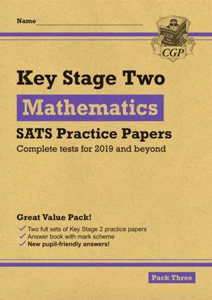 New KS2 Maths SATS Practice Papers: Pack 3 (for the 2019 tests) de CGP Books