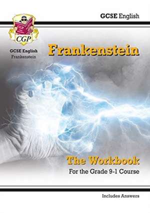 GCSE English - Frankenstein Workbook (includes Answers) de Cgp Books