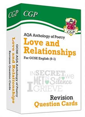 GCSE English: AQA Love & Relationships Poetry Anthology - Revision Question Cards de Cgp Books