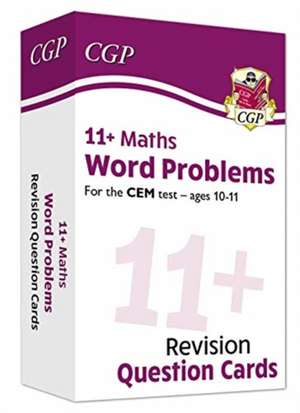 11+ CEM Revision Question Cards: Maths Word Problems - Ages 10-11 de Cgp Books