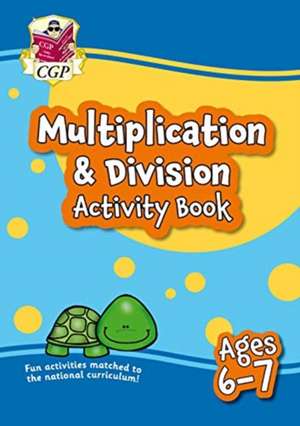 Multiplication & Division Activity Book for Ages 6-7 (Year 2) de CGP Books