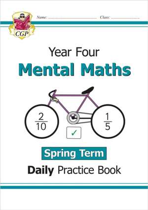 KS2 Mental Maths Year 4 Daily Practice Book: Spring Term de CGP Books