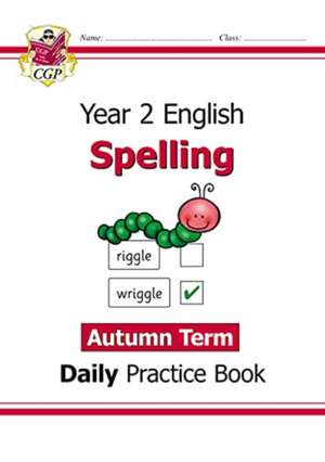 KS1 Spelling Year 2 Daily Practice Book: Autumn Term de Cgp Books