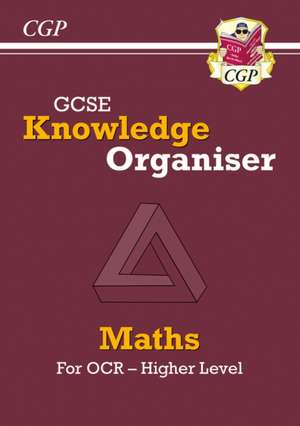 GCSE Maths OCR Knowledge Organiser - Higher de Cgp Books