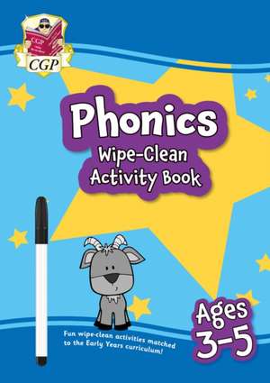 Phonics Wipe-Clean Activity Book for Ages 3-5 (with pen) de Cgp Books