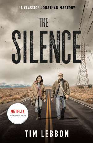 The Silence (Movie Tie-In Edition) de Tim Lebbon