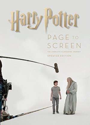 Harry Potter: Page to Screen: Updated Edition de Bob Mccabe