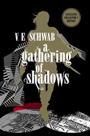 A Gathering of Shadows: Collector's Edition de Victoria Schwab