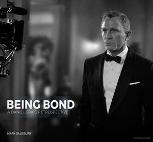 Being Bond de Mark Salisbury