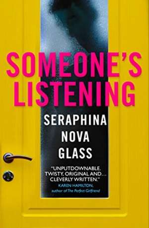 Someone's Listening de Seraphina Nova Glass