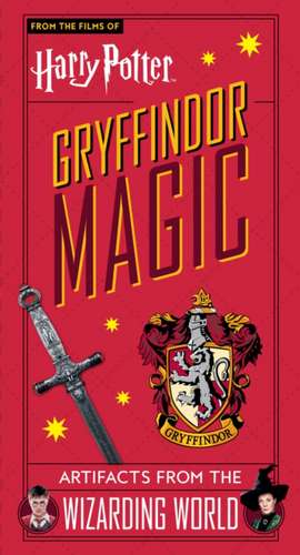 Harry Potter: Gryffindor Magic - Artifacts from the Wizarding World de Titan Books