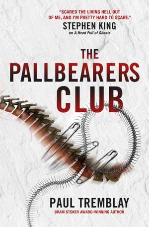 The Pallbearers' Club de Paul Tremblay