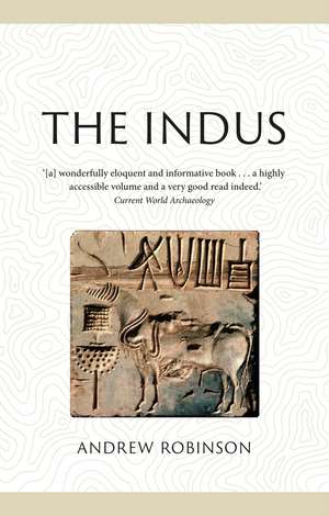 The Indus: Lost Civilizations de Andrew Robinson