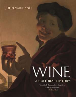 Wine: A Cultural History de John Varriano