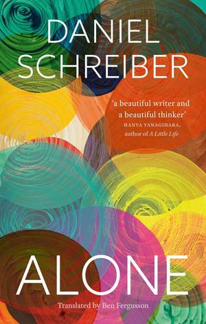 Alone: Reflections on Solitary Living de Daniel Schreiber