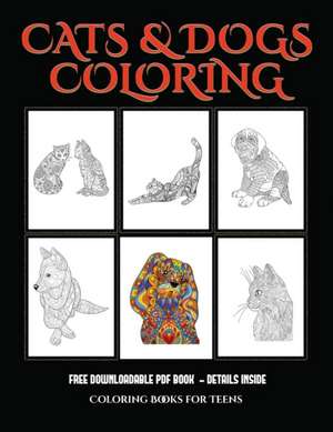 Coloring Books for Teens (Cats and Dogs) de James Manning