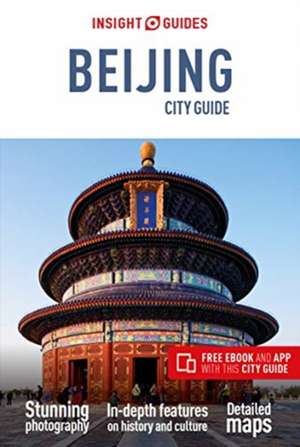 Insight Guides City Guide Beijing (Travel Guide with Free eBook) de Insight Guides Travel Guide