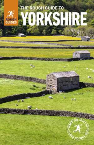 The Rough Guide to Yorkshire (Travel Guide with Free eBook) de Rough Guides