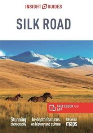 Insight Guides Silk Road (Travel Guide with Free eBook) de Insight Guides