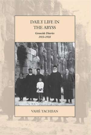 Daily Life in the Abyss de Vahé Tachjian