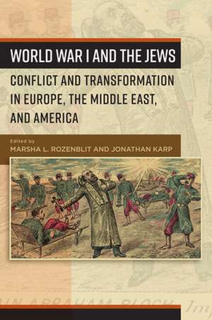 World War I and the Jews de Marsha L. Rozenblit