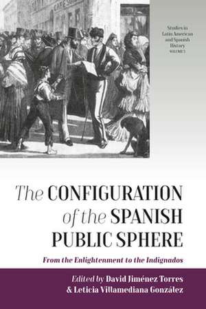 The Configuration of the Spanish Public Sphere de Leticia Villamediana González