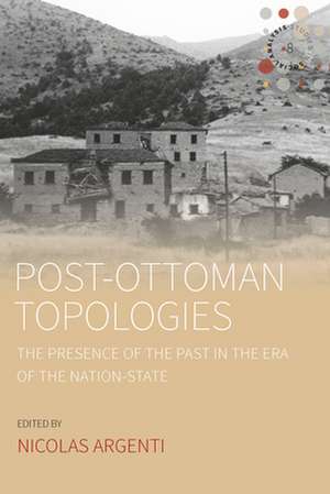 Post-Ottoman Topologies de Nicolas Argenti