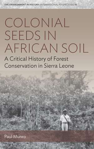 Colonial Seeds in African Soil de Paul Munro