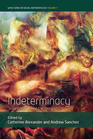 Indeterminacy de Catherine Alexander