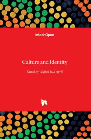 Culture and Identity de Wilfred April