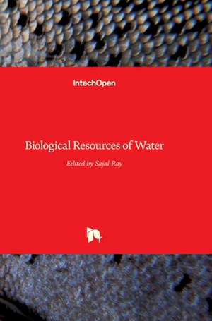 Biological Resources of Water de Sajal Ray