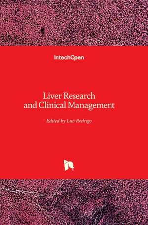 Liver Research and Clinical Management de Luis Rodrigo