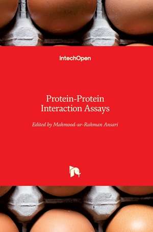 Protein-Protein Interaction Assays de Mahmood-Ur-Rahman Ansari