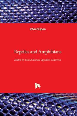 Reptiles and Amphibians de David Aguillón-Gutiérrez