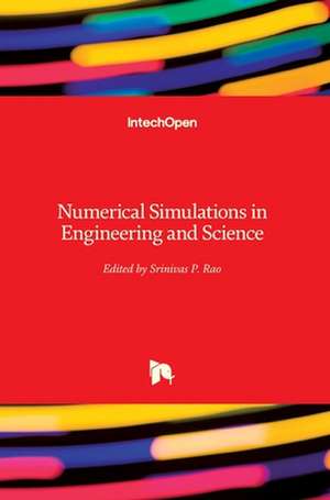 Numerical Simulations in Engineering and Science de Srinivasa Rao