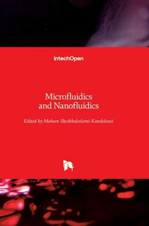 Microfluidics and Nanofluidics de Mohsen Sheikholeslami Kandelousi