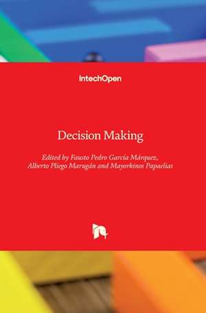 Decision Making de Fausto Pedro García Márquez