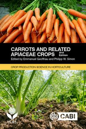 Carrots and Related Apiaceae Crops de Emmanuel Geoffriau